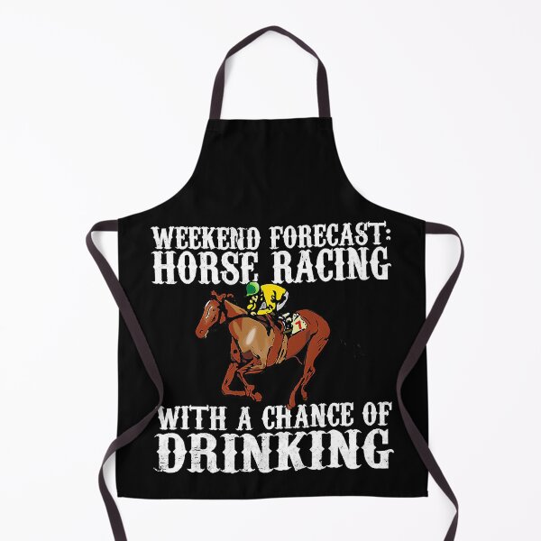 Item preview, Weekend Forecast Horse Racing Chance Of Drinking designed and sold by Earthshaker-art.