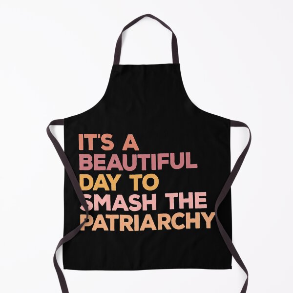 Item preview, It's A Beautiful Day To Smash The Patriarchy designed and sold by Abaddon-art.