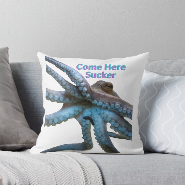 Come Here Sucker Throw Pillow