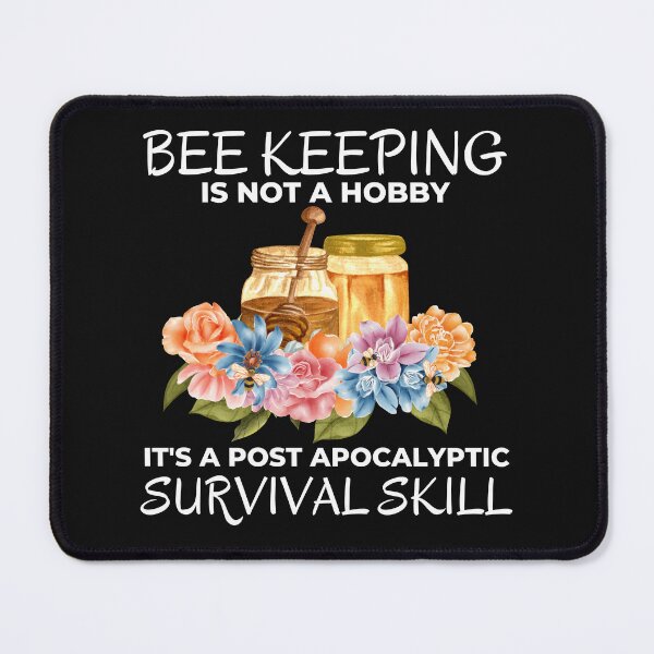 Item preview, Funny Bee Keeping is not a Hobby Prepper Joke designed and sold by AloraDawnEve.
