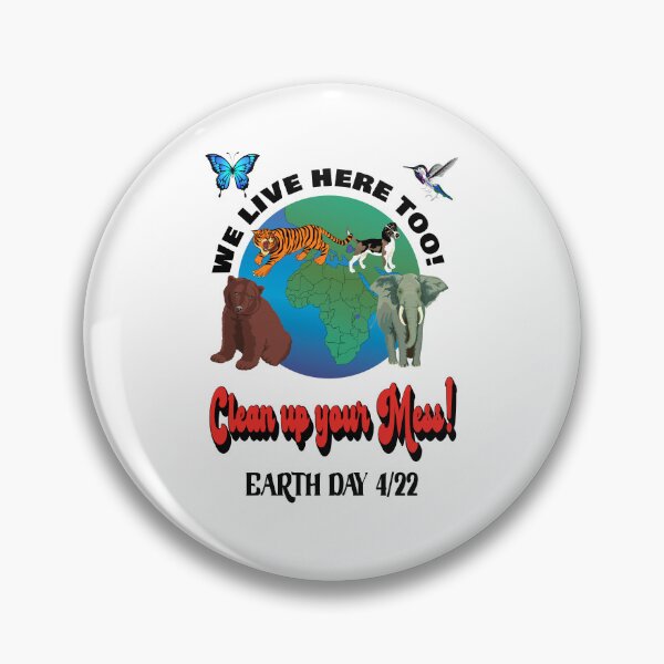 Item preview, Animals live here too! Pick up your mess!  Earth Day April 22 designed and sold by TJHstudio.