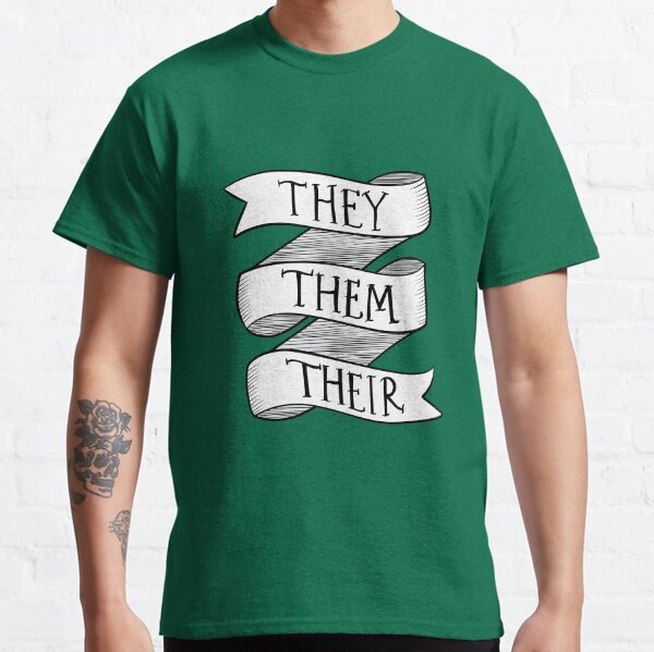 They-Them-Their Classic T-Shirt
