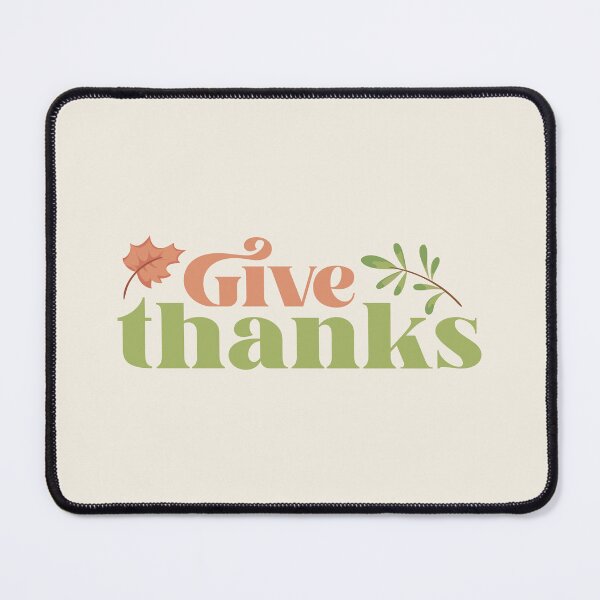 Item preview, Give thanks, famous quotes about thanksgiving, Give thanks designed and sold by Pau Baz.