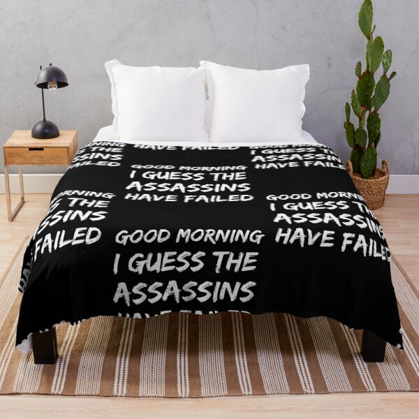 Item preview, Good Morning I See The Assassins Have Failed Funny Sarcasm designed and sold by Trankix.