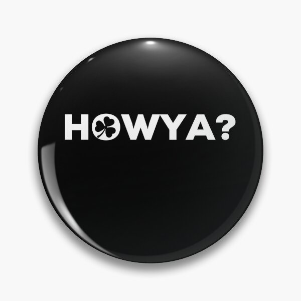 Item preview, Howya Irish Saying designed and sold by TrueCelt.