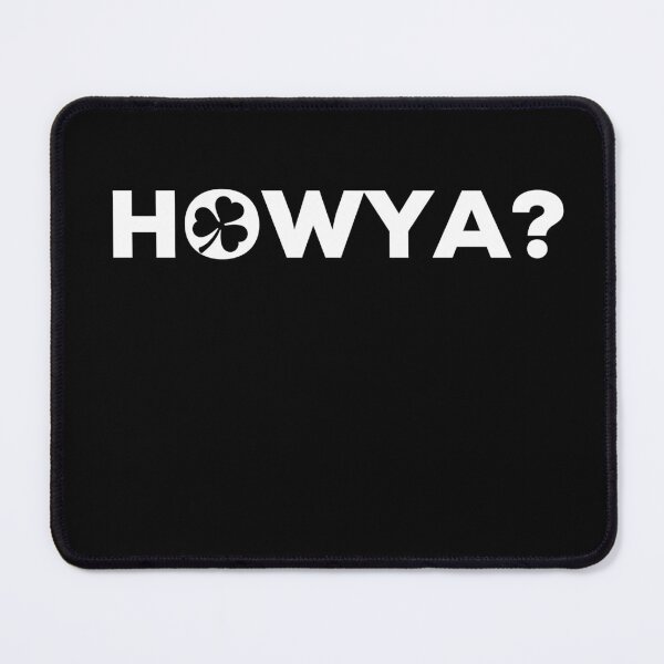 Item preview, Howya Irish Saying designed and sold by TrueCelt.