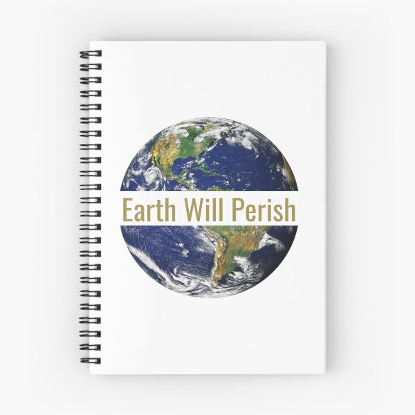 Item preview, Earth Will Perish designed and sold by Imran Ijaz Butt.