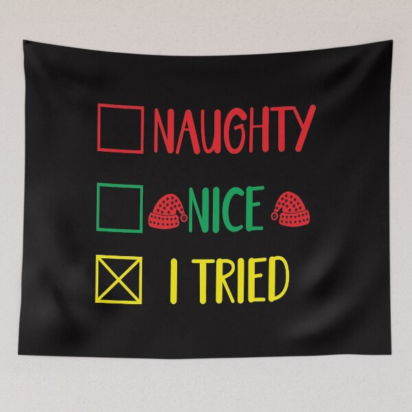 Item preview, Naughty or nice I tried. designed and sold by tabykid.