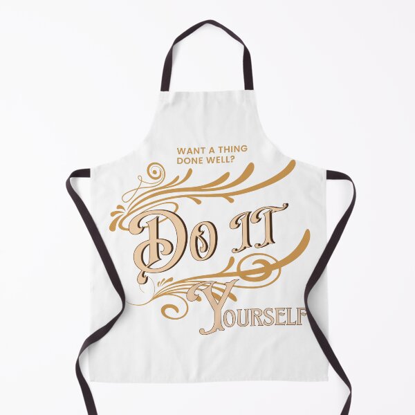 Item preview, If you want a thing done well, Do It Yourself designed and sold by VarnaChitra.