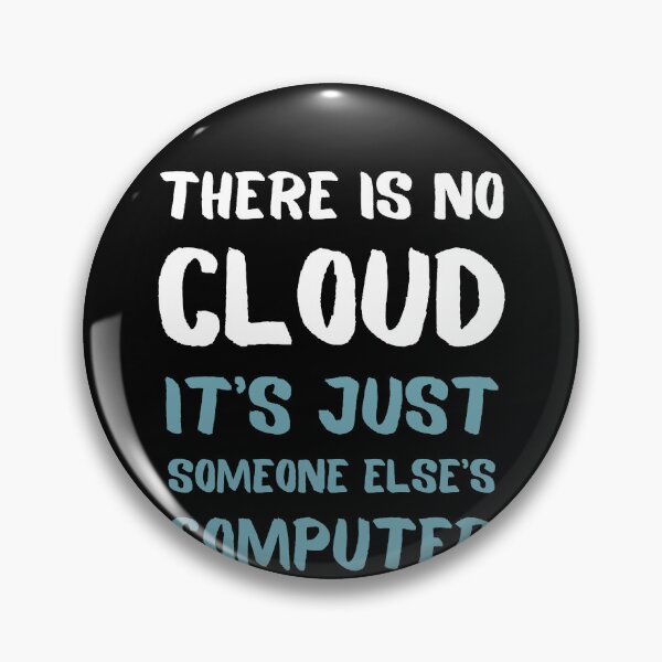 Item preview, There Is No Cloud It's Just Someone Else's Computer Tech designed and sold by Trankix.