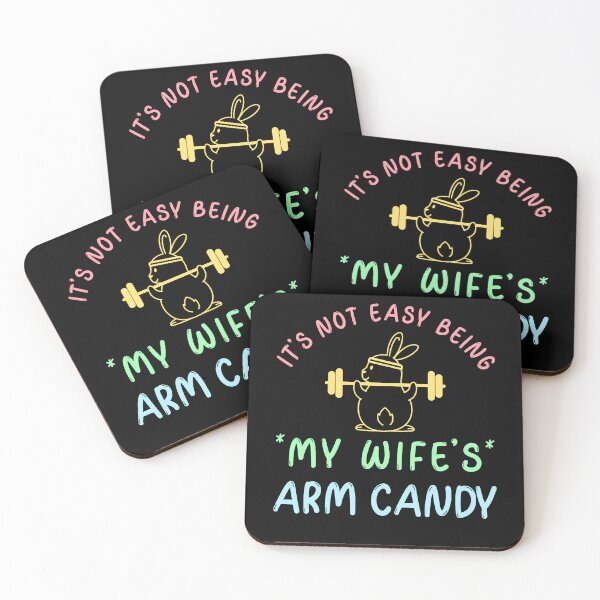 Item preview,   It's Not Easy Being My Wife's Arm Candy designed and sold by Studioapartment.