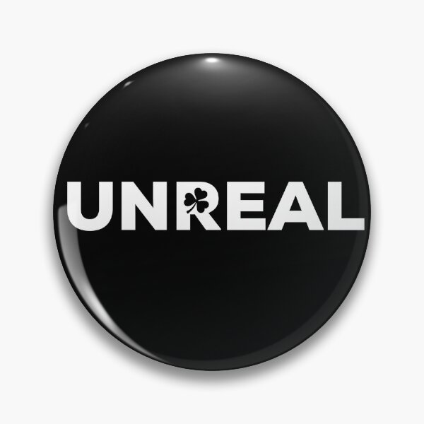 Item preview, Unreal, Irish Saying designed and sold by TrueCelt.