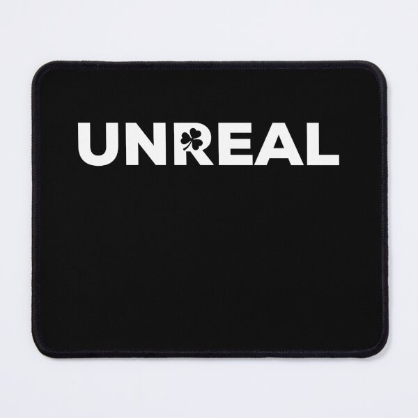 Item preview, Unreal, Irish Saying designed and sold by TrueCelt.