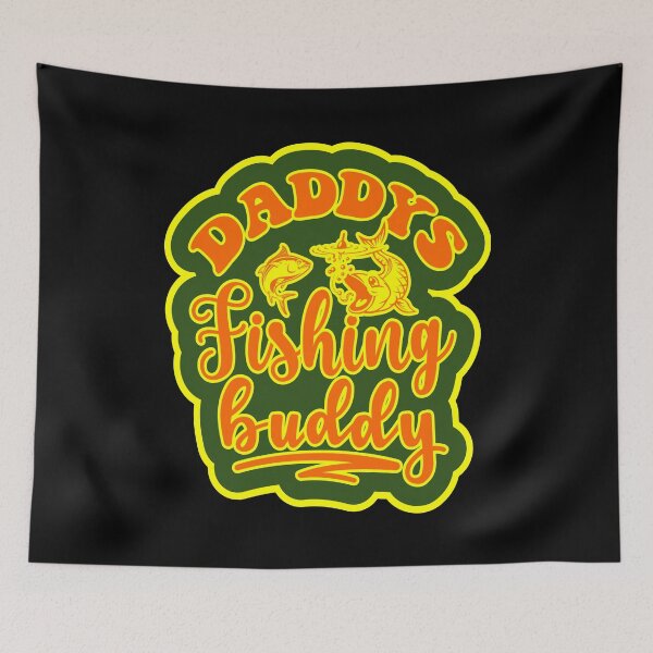 Item preview, Daddys Fishing Buddy designed and sold by printhappy4you.