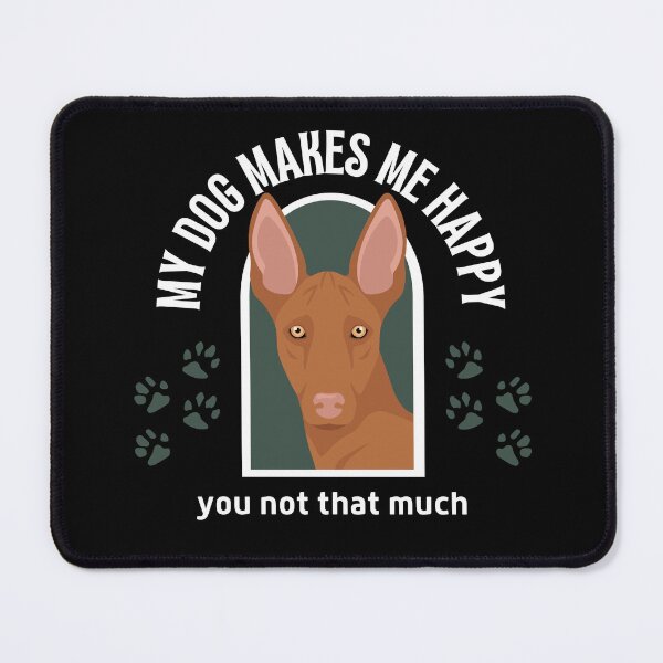 Item preview, My dog makes me happy you not that much designed and sold by reka88.
