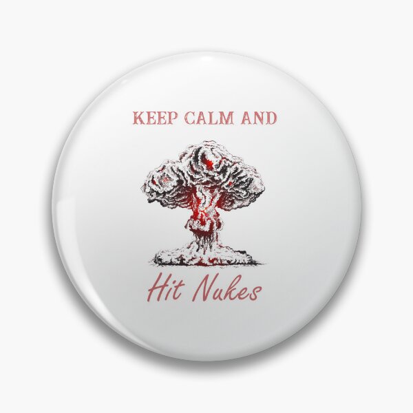 Item preview, Keep calm and hit nukes designed and sold by SeniorPrint99.