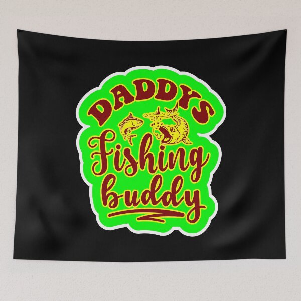 Item preview, Daddys Fishing Buddy designed and sold by printhappy4you.