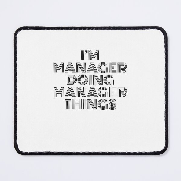 Item preview, I'm Manager Doing Manager Things Vintage Quote designed and sold by SVPOD.