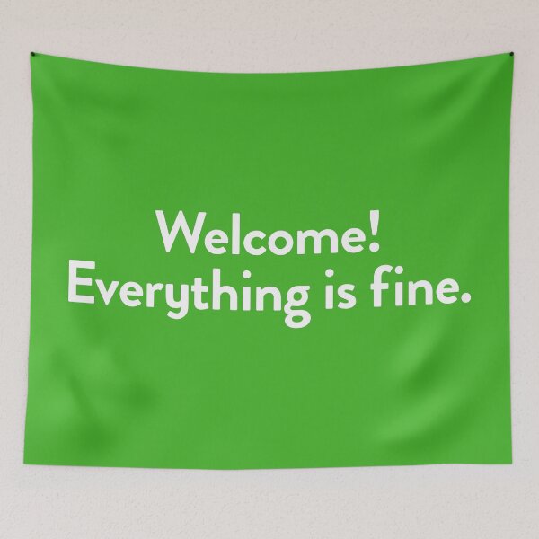 Item preview, Welcome, everything is fine! (The Good Place) designed and sold by catalystdesign.