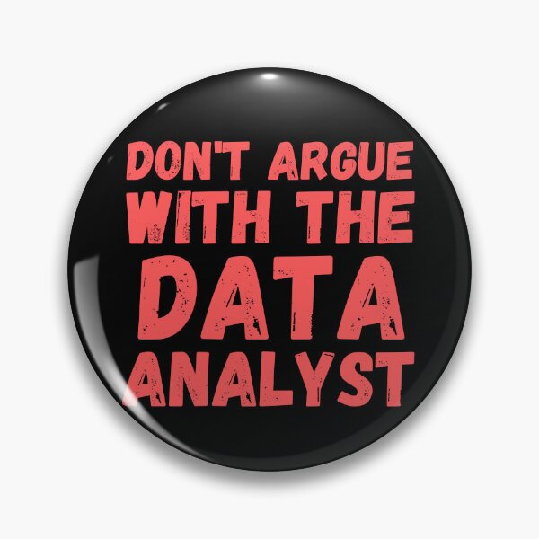 Item preview, don't argue with the data analyst designed and sold by TomorrowQuotes.