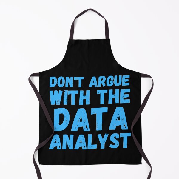 Item preview, don't argue with the data analyst designed and sold by TomorrowQuotes.