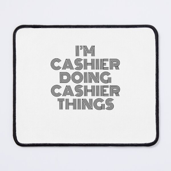 Item preview, I'm Cashier Doing Cashier Things Vintage Quote designed and sold by SVPOD.