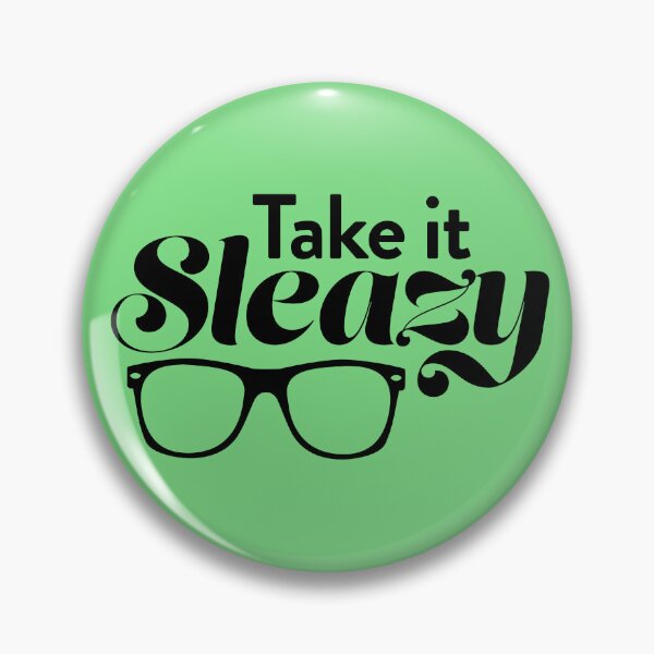 Item preview, Take is Sleazy (The Good Place) designed and sold by catalystdesign.