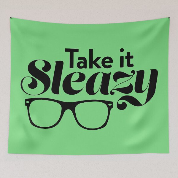 Item preview, Take is Sleazy (The Good Place) designed and sold by catalystdesign.