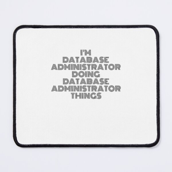 Item preview, I'm Database Administrator Doing Database Administrator Things Vintage Quote designed and sold by SVPOD.
