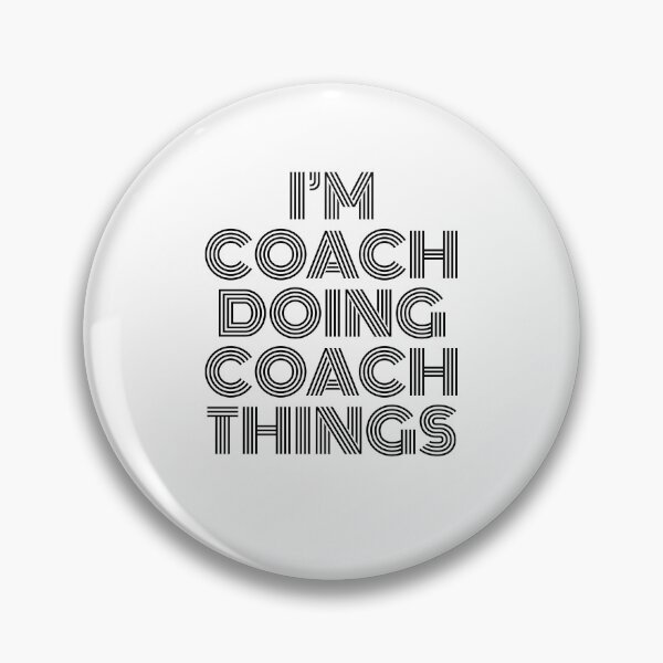 Item preview, I'm Coach Doing Coach Things Vintage Quote designed and sold by SVPOD.