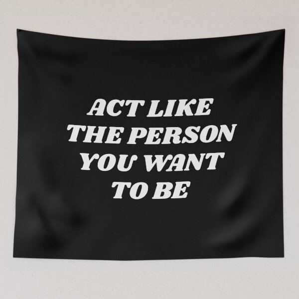 Item preview, Best motivational phrases - Act like the person you want to be  designed and sold by Inspirationmotivation.