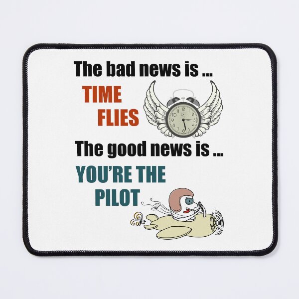 Item preview, Time flies; you’re the pilot designed and sold by Lolly's Lane Shoppe.