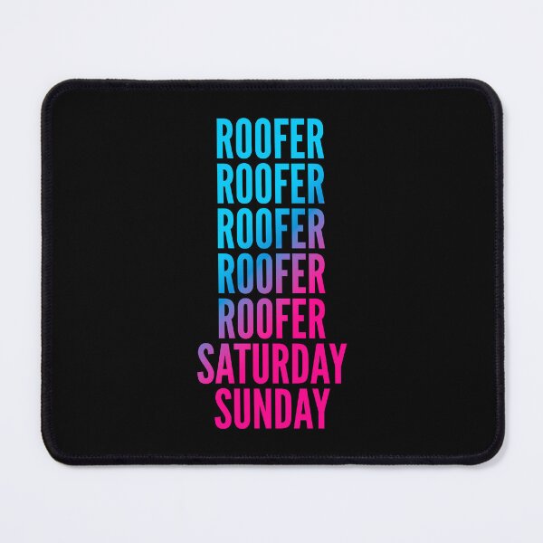 Item preview, Roofer. Saturday. Sunday. For Roofers designed and sold by SVPOD.