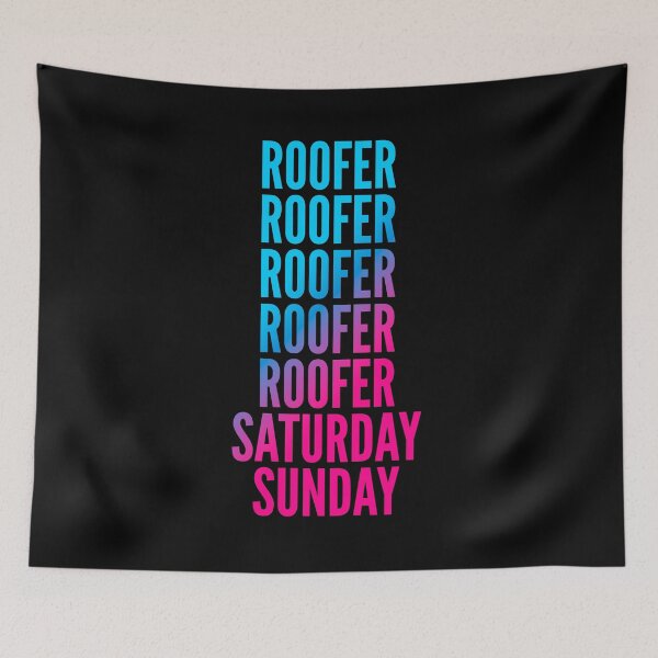 Item preview, Roofer. Saturday. Sunday. For Roofers designed and sold by SVPOD.