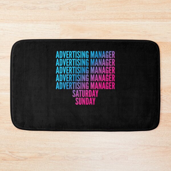 Item preview, Advertising Manager. Saturday. Sunday. For Advertising Managers designed and sold by SVPOD.