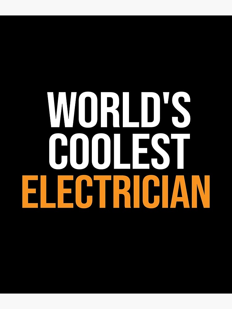 Disover World's Coolest Electrician Premium Matte Vertical Poster