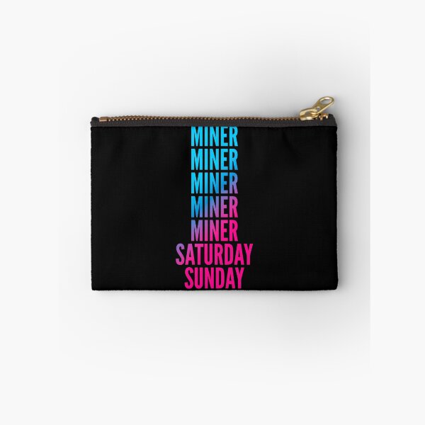 Item preview, Miner. Saturday. Sunday. For Miners designed and sold by SVPOD.