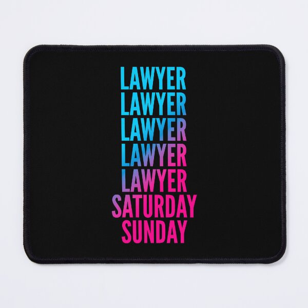 Item preview, Lawyer. Saturday. Sunday. For Lawyers designed and sold by SVPOD.