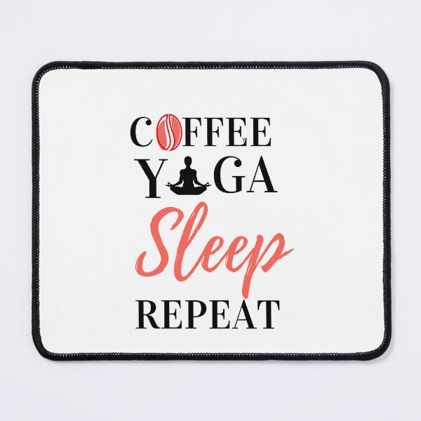 Item preview, Coffee Yoga Sleep Repeat Yoga and Coffee Essential T-Shirt designed and sold by redpalaceark.
