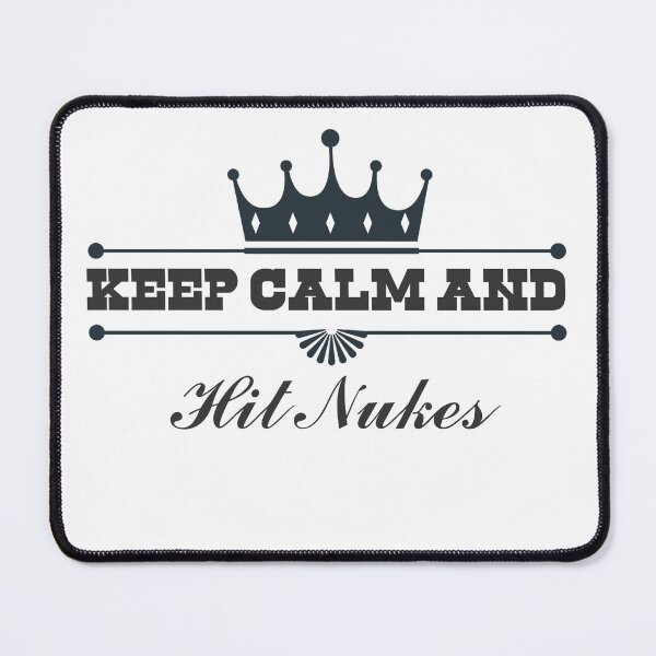 Item preview, Keep calm and hit nukes designed and sold by SeniorPrint99.