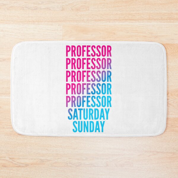 Item preview, Professor work week for Professors designed and sold by SVPOD.