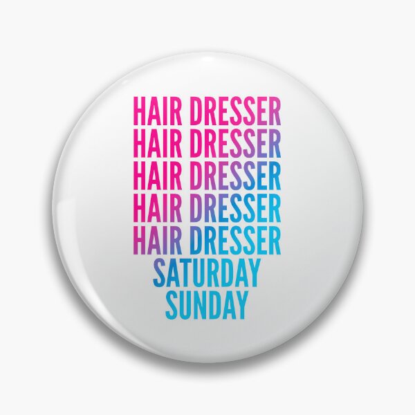 Item preview, Hair Dresser work week for Hair Dressers designed and sold by SVPOD.