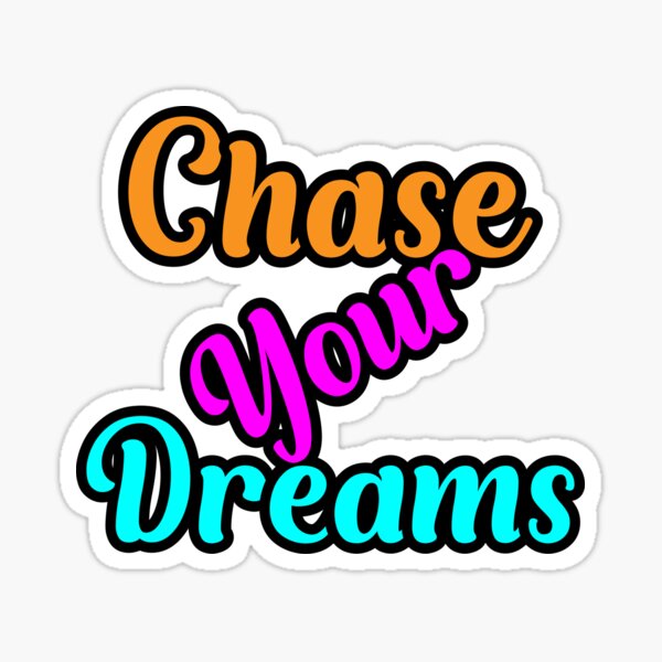 Item preview, Chase your dreams quote, Motivational quotes, positive words and inspirational sayings for encouraging to do the best in your life. designed and sold by Quotesgallery.