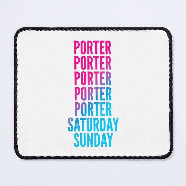 Item preview, Porter work week for Porters designed and sold by SVPOD.
