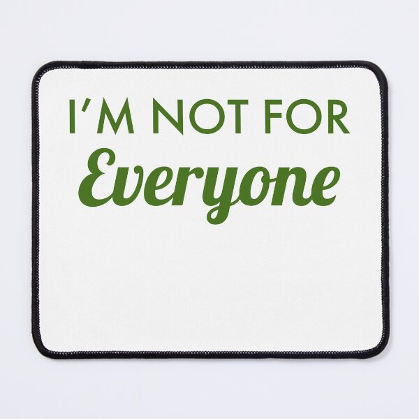 Item preview, I'm not for everyone, Funny Shirt, Sassy Shirt, Humorous Saying T Shirt, Sarcastic Quotes Shirt, Sarcasm Shirt, Women Shirt, Funny Quotes designed and sold by mandover.