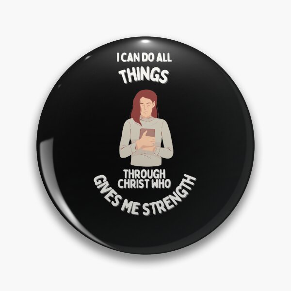 Item preview, Philippians 4 13  i can do all things through Christ who gives me strength designed and sold by DareDreams.