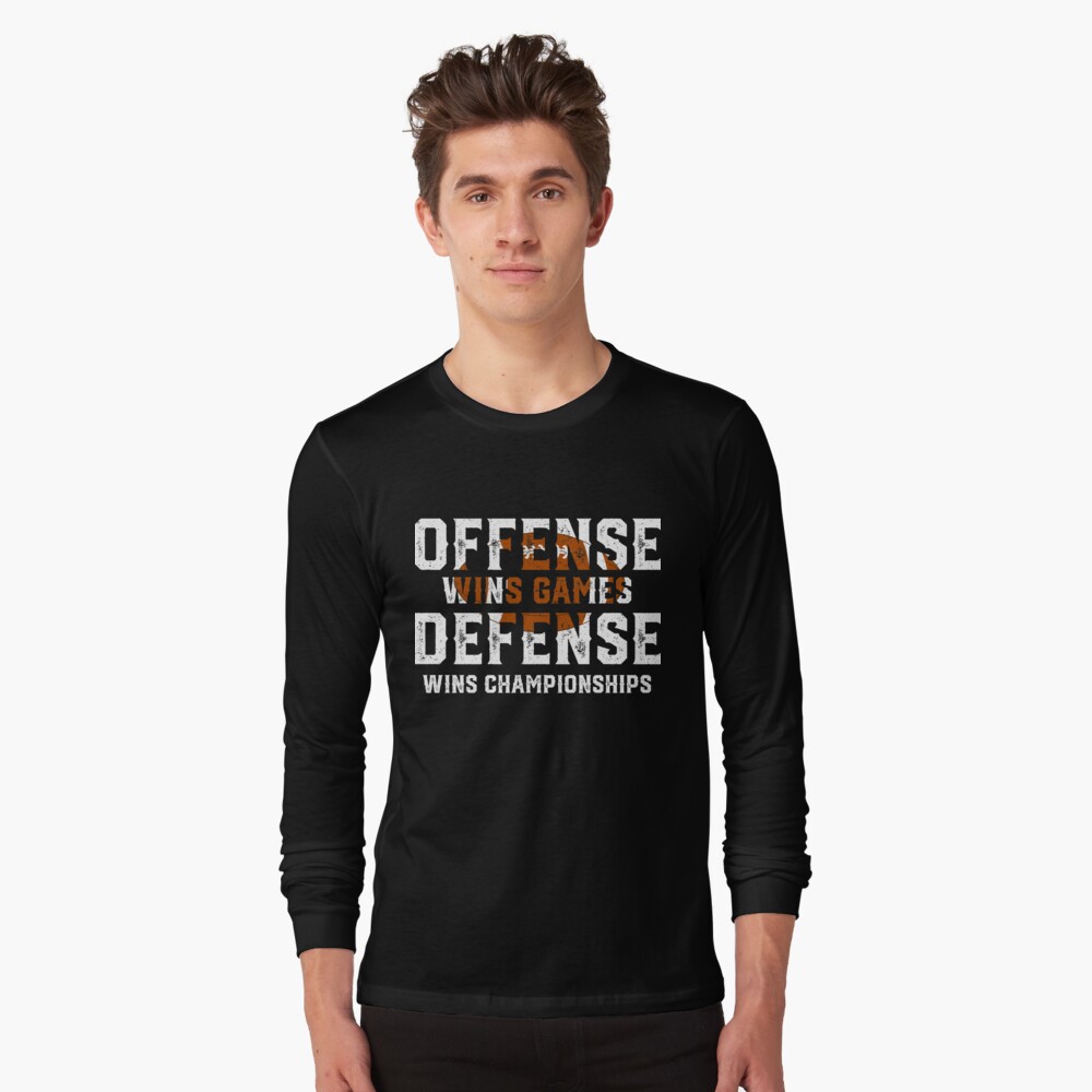 Offense Wins Games Defense Wins Championships - Funny Football Shirts Long  Sleeve T Shirt by mrsmitful