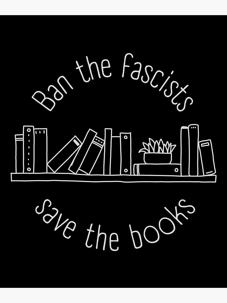 &ldquo;Ban The Fascists Save The Books doodle hand drawn design&rdquo; Poster for