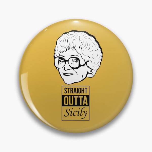 Item preview, Sophia Petrillo: Straight Outta Sicily (the Golden Girls) designed and sold by catalystdesign.