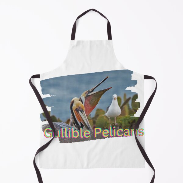 Item preview, Gullible Pelicans designed and sold by CaptJohnny.